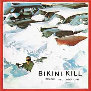 Bikini Kill - Reject All American flac album