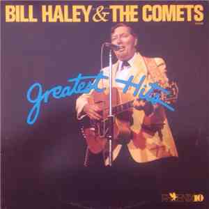 Bill Haley & The Comets - Greatest Hits flac album