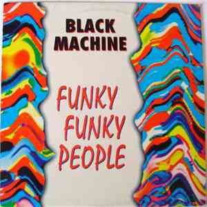 Black Machine - Funky Funky People flac album