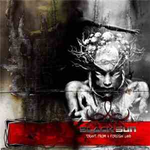 Black Sun  - Tyrant From A Foreign Land flac album