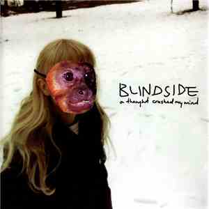 Blindside - A Thought Crushed My Mind flac album