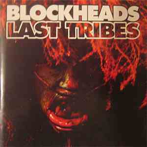 Blockheads  - Last Tribes flac album