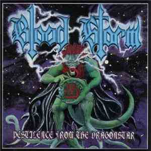 Blood Storm - Pestilence From The Dragonstar flac album