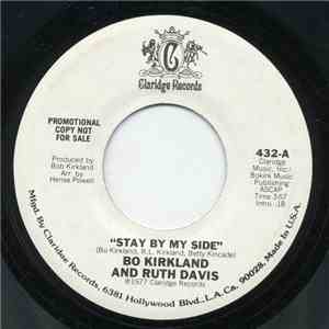 Bo Kirkland And Ruth Davis - Stay By My Side / That's A Bet flac album