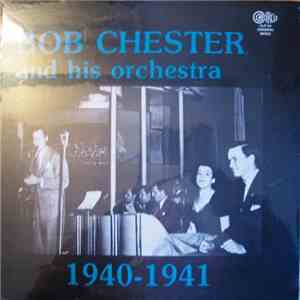 Bob Chester And His Orchestra - 1940-1941 flac album