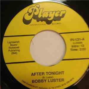 Bobby Luster - After Tonight/ I'm Thinking Of You flac album