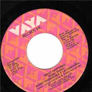 Bobby Rodriguez Y La Compania - What Happened / La Mas Fea flac album
