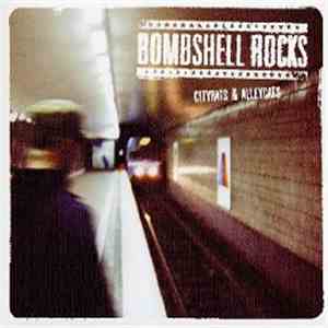 Bombshell Rocks - Cityrats & Alleycats flac album