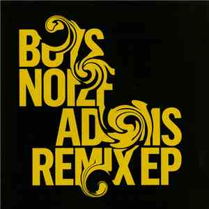 Boys Noize - Adonis Remix EP flac album