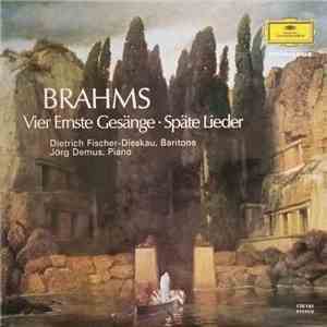 Brahms, Dietrich Fischer-Dieskau, Jörg Demus - Vier Ernste Gesänge • Späte Lieder flac album