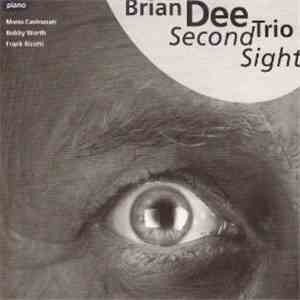 Brian Dee Trio - Second Sight flac album