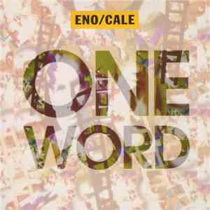 Brian Eno & John Cale - One Word flac album