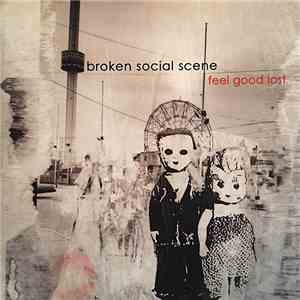 Broken Social Scene - Feel Good Lost flac album