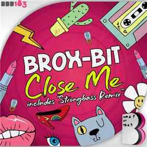 Brox-Bit - Close Me flac album