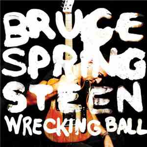 Bruce Springsteen - Wrecking Ball flac album