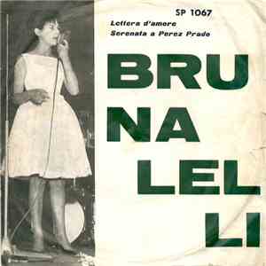 Bruna Lelli - Lettera D'Amore / Serenata A Perez Prado flac album