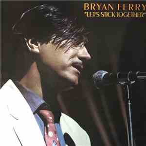 Bryan Ferry - Let's Stick Together flac album
