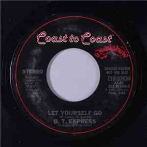 B.T. Express - Let Yourself Go flac album