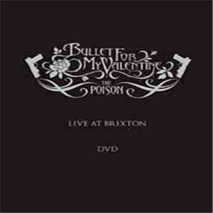 Bullet For My Valentine - Live At Brixton flac album