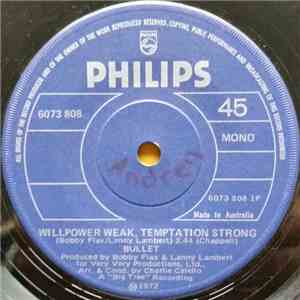 Bullet - Willpower Weak, Temptation Strong / Hittin' On You flac album