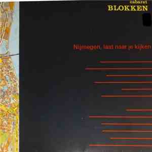 Cabaret Blokken - Nijmegen, laat naar je kijken flac album