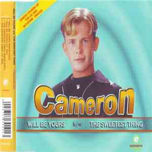 Cameron  - Will Be Yours / The Sweetest Thing flac album