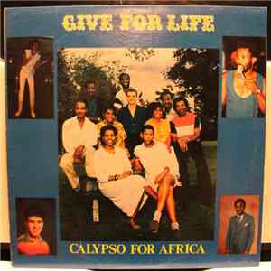 Canadian Connection of Calypsonians - Give For Life - Calypso For Africa flac album