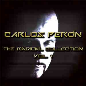 Carlos Perón - The Radical Collection - Vol. 1 flac album
