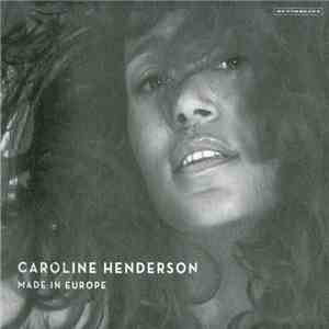 Caroline Henderson - Made In Europe flac album