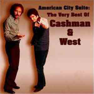 Cashman & West - American City Suite: The Very Best Of Cashman & West flac album
