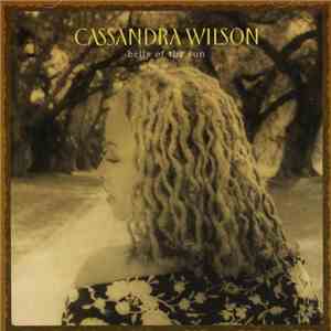 Cassandra Wilson - Belly Of The Sun flac album