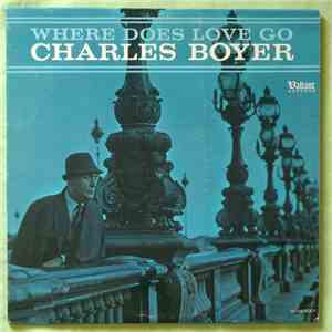 Charles Boyer - Where Does Love Go flac album