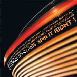 Charles Schillings - Spin It Right! EP flac album