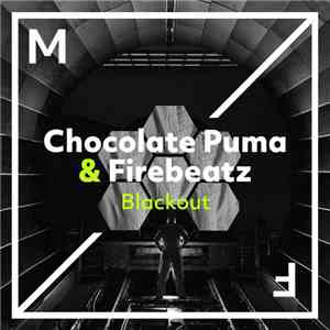 Chocolate Puma & Firebeatz - Blackout flac album