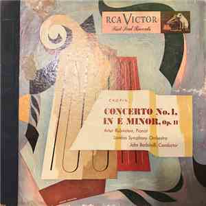 Chopin, Artur Rubinstein, London Symphony Orchestra, John Barbirolli - Concerto No. 1, In E Minor, Op. 11 flac album