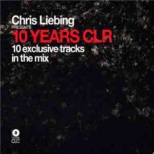 Chris Liebing - 10 Years CLR flac album