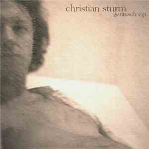 Christian Sturm - Geräusch EP flac album