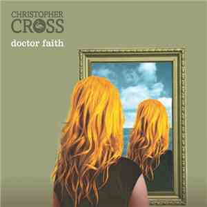 Christopher Cross - Doctor Faith flac album