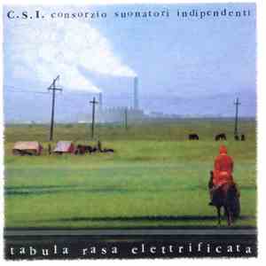 Consorzio Suonatori Indipendenti - Tabula Rasa Elettrificata flac album