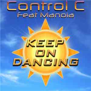 Control C Feat. Manola - Keep On Dancing flac album
