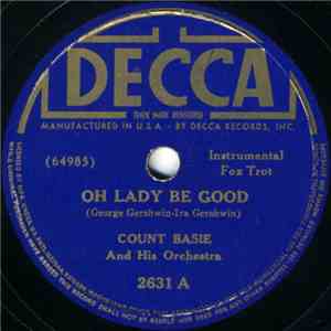 Count Basie And His Orchestra - Oh Lady Be Good / You Can Depend On Me flac album