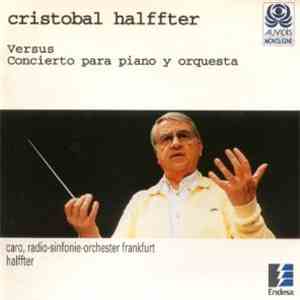 Cristóbal Halffter, Caro, Radio-Sinfonie-Orchester Frankfurt, Halffter - Versus / Concierto Para Piano Y Orquesta flac album