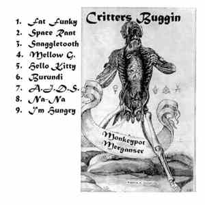Critters Buggin - Monkeypot Merganser flac album