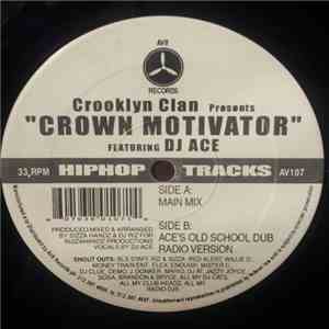 Crooklyn Clan Featuring DJ Ace - Crown Motivator flac album