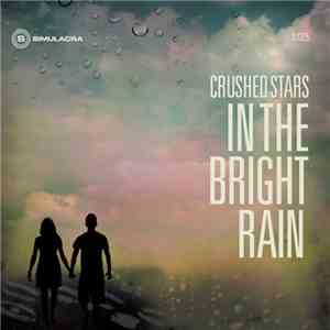Crushed Stars - In The Bright Rain flac album
