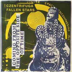 Czentrifuga Fallen Stars - Coming from the opposite side of time flac album