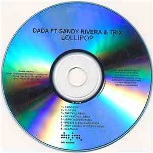 Dada Ft Sandy Rivera & Trix  - Lollipop flac album