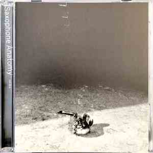 Dan Lao, Rick Countryman, Colin Webster - Saxophone Anatomy flac album