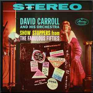 David Carroll & His Orchestra - Show Stoppers From The Fabulous Fifties flac album