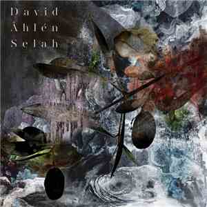 David Åhlén - Selah flac album